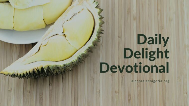 Daily Delight Devotional - The Unwanted Fruit