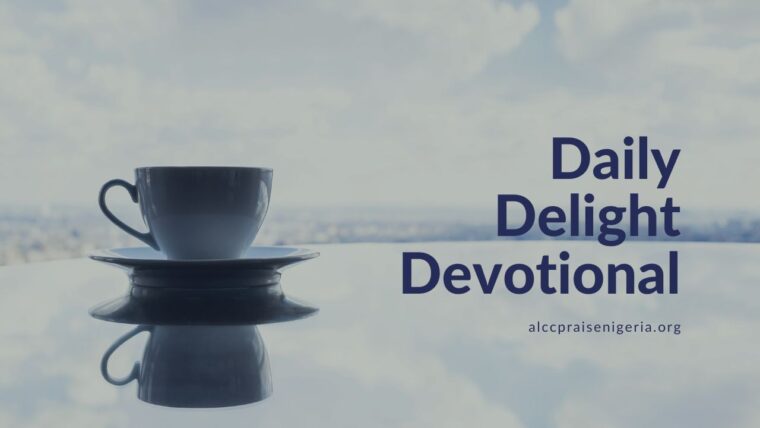 walk by faith - daily delight devotional - God's way