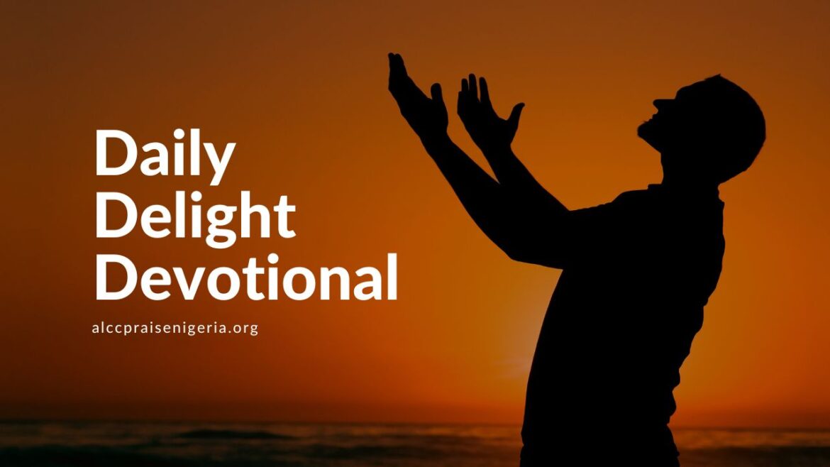 Daily Delight Devotional - Exceptional Praise