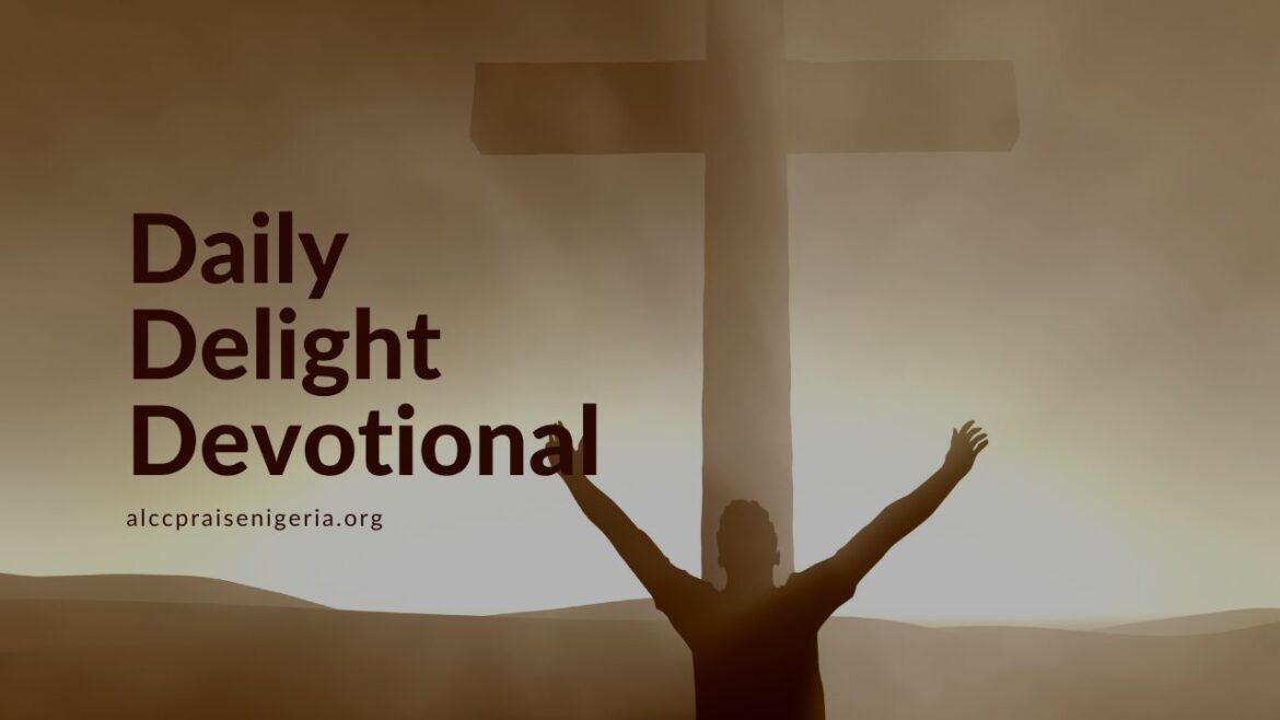 Daily Delight Devotional - You are Complete in Christ, Calvary