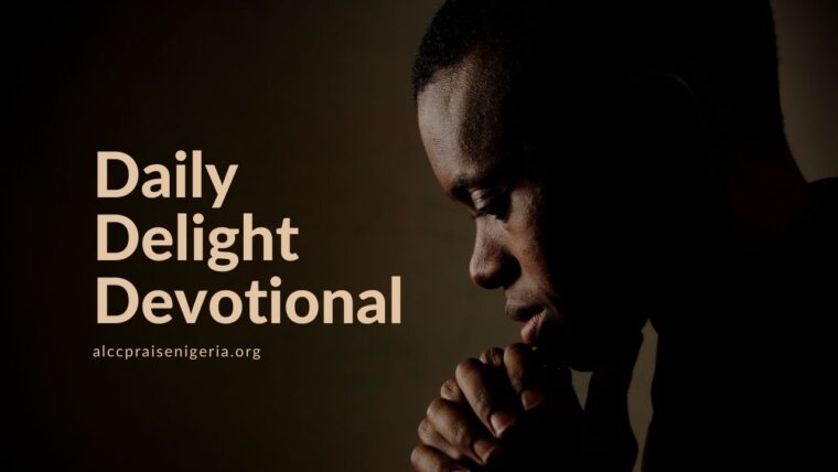 Daily Delight Devotional - God Answers Prayers