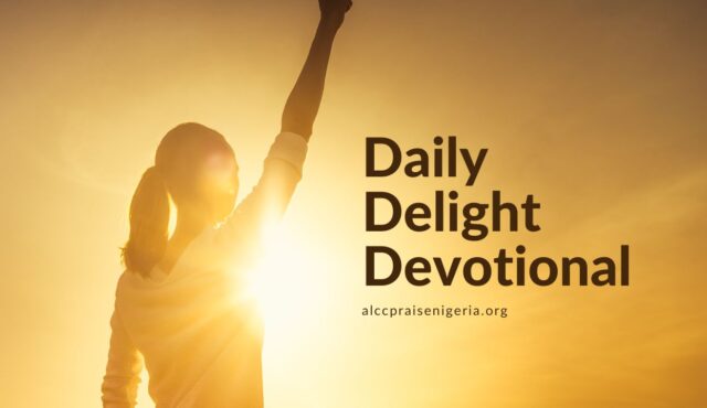 God's Power and Purpose - Daily Delight Devotional