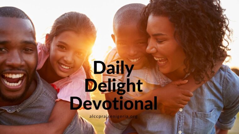 Daily Delight Devotional - Enjoy the Life you Live