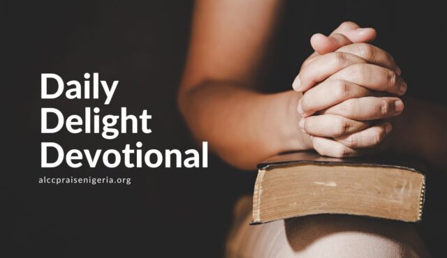 Daily Delight Devotional - Power of Prayer