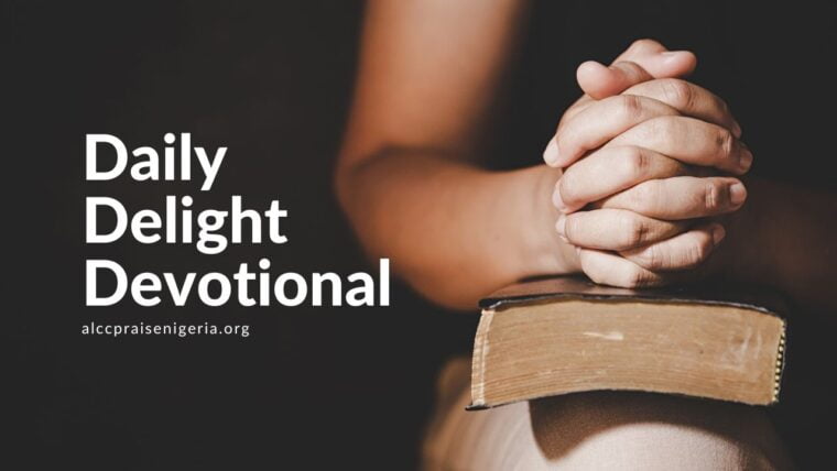 Daily Delight Devotional - Power of Prayer